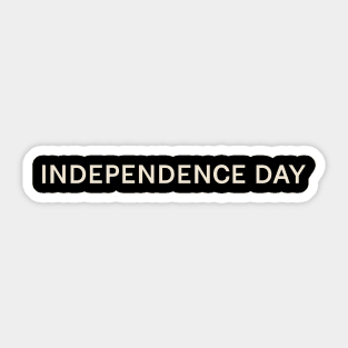 Independence Day On This Day Perfect Day Sticker